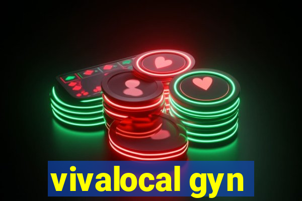 vivalocal gyn